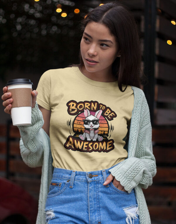 born to be awesome beige
