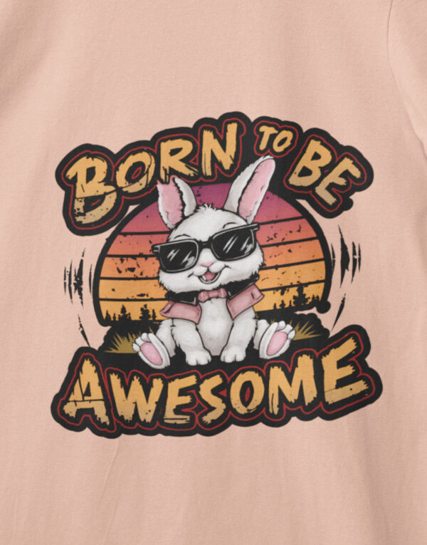 born to be awesome big